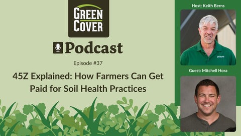 45Z Carbon Credits: How to Get Paid for Soil Health on Your Farm