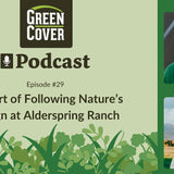 How Grazing Animals and Soil Biology Work Together: The AlderSpring Ranch Story