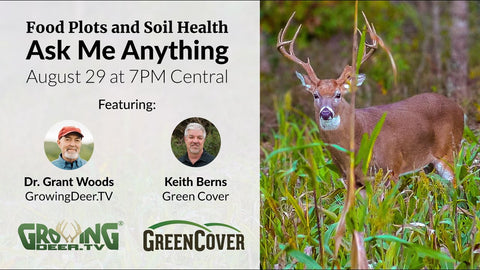 Food Plots and Soil Health Ask Me Anything with Dr. Grant Woods