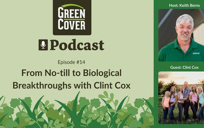 How Clint Cox Built Soil Biology to Replace Herbicides
