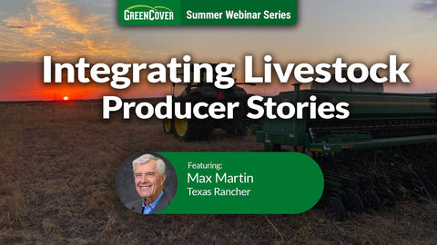 How Max Martin Integrated No-Till, Cover Crops, and Cattle for Profit