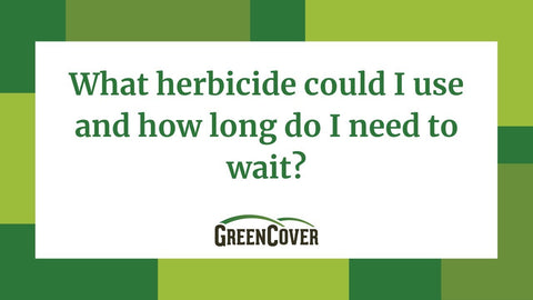 Herbicide Waiting Periods: What You Need to Know Before Planting Cover Crops