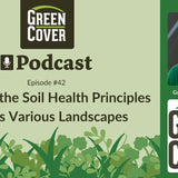 How to Apply the Six Soil Health Principles on Your Farm