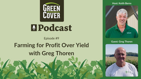 Farming for Profit Over Yield: Greg Thoren on Corn Interseeding, Cover Crop Grazing, and Direct Beef Marketing