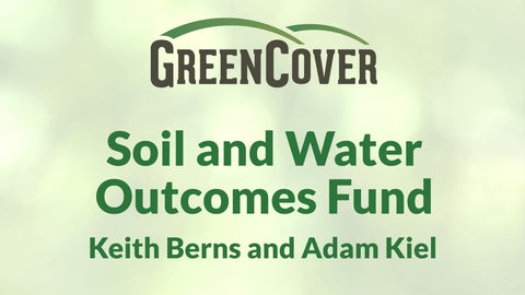 Get Paid for Soil and Water Outcomes with Cover Crops