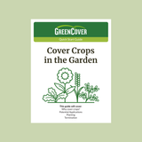 Cover Crops in the Garden - Quick Start Guide