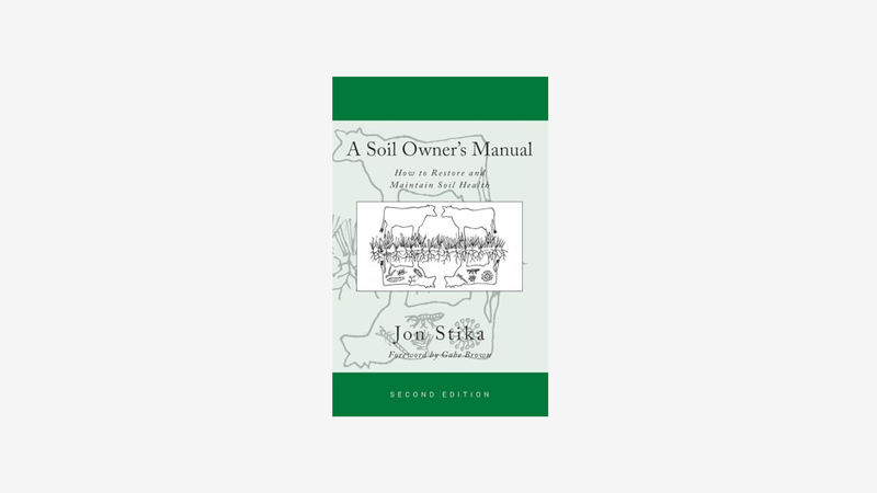A Soil Owner's Manual