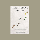 For the Love of Soil